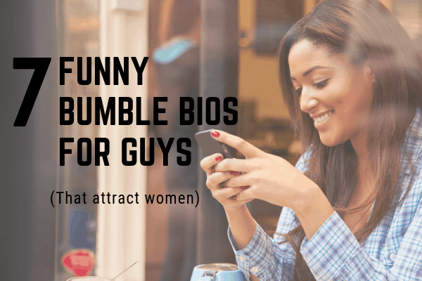 funny bumble bios for guys