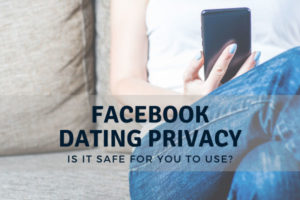 Facebook Dating Privacy