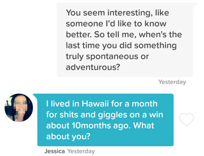 Tinder question about the last time she did something spontaneous